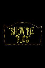 Watch Show Biz Bugs (Short 1957) Gomovies