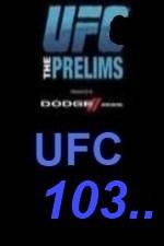 Watch UFC 103 Preliminary Fights Gomovies