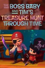 Watch The Boss Baby and Tim's Treasure Hunt Through Time Gomovies