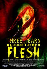 Watch Three Tears on Bloodstained Flesh Gomovies