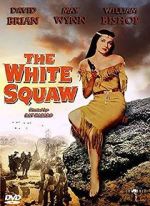 Watch The White Squaw Gomovies