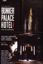 Watch Bunker Palace Htel Gomovies