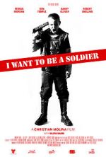 Watch I Want to Be a Soldier Gomovies