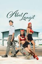 Watch Abot Langit Gomovies