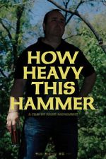 Watch How Heavy This Hammer Gomovies