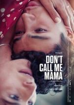Watch Don\'t Call Me Mama Gomovies