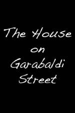 Watch The House on Garibaldi Street Gomovies