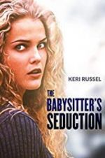 Watch The Babysitter\'s Seduction Gomovies