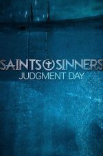 Watch Saints & Sinners Judgment Day Gomovies