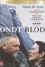 Watch Ondt blod Gomovies