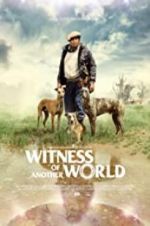 Watch Witness of Another World Gomovies