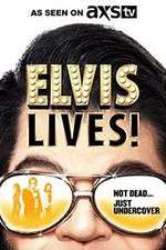 Watch Elvis Lives! Gomovies