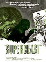 Watch Superbeast Gomovies