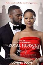 Watch The Royal Hibiscus Hotel Gomovies