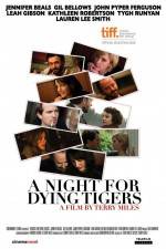 Watch A Night for Dying Tigers Gomovies