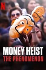 Watch Money Heist: The Phenomenon Gomovies