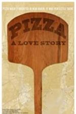 Watch Pizza: A Love Story Gomovies