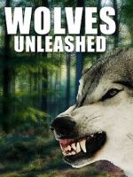 Watch Wolves Unleashed Gomovies