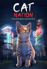 Watch Cat Nation: A Film About Japan\'s Crazy Cat Culture Gomovies