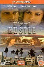 Watch Miami Hustle Gomovies