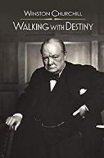 Watch Winston Churchill: Walking with Destiny Gomovies