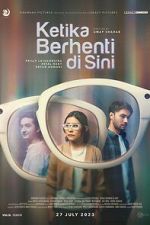 Watch Ketika Berhenti di Sini Gomovies