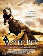 Watch Tyrannosaurus Azteca Gomovies