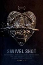 Watch Swivel Shot Gomovies