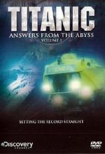 Watch Titanic: Answers from the Abyss Gomovies