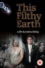 Watch This Filthy Earth Gomovies