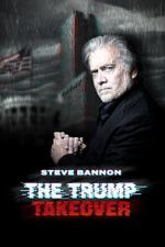 Watch Steve Bannon: The Trump Takeover Gomovies