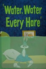 Watch Water, Water Every Hare Gomovies