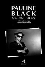 Watch Pauline Black: A 2-Tone Story Gomovies