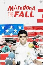 Watch Maradona: The Fall Gomovies