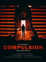 Watch Compulsion (Short 2017) Gomovies