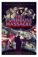 Watch The Funhouse Massacre Gomovies