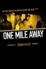 Watch One Mile Away Gomovies
