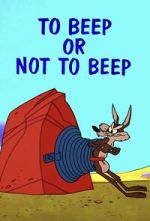 Watch To Beep or Not to Beep (Short 1963) Gomovies
