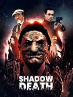 Watch Shadow Death Gomovies