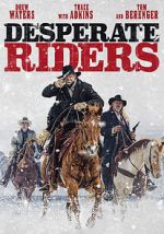 Watch The Desperate Riders Gomovies