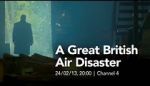 Watch A Great British Air Disaster Gomovies