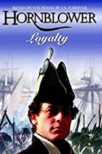 Watch Hornblower: Loyalty Gomovies
