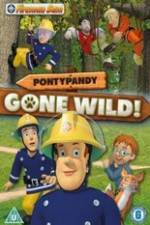 Watch Fireman Sam Pontypandy Gone Wild Gomovies