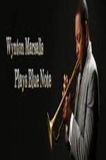 Watch Wynton Marsalis Plays Blue Note: Jazz at Lincoln Center Orchestra Gomovies