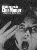Watch Nightmare at Elm Manor Gomovies