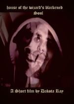 Watch House of the Wizard\'s Blackened Soul (Short 2024) Gomovies