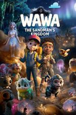 Watch Wawa: The Sandman\'s Kingdom Gomovies