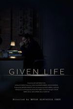 Watch Given Life Gomovies123