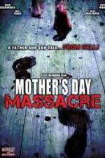 Watch Mother's Day Massacre Gomovies