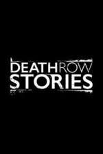 Watch Death Row Stories Gomovies
